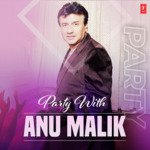 Party With Anu Malik - Shaswati Song Download